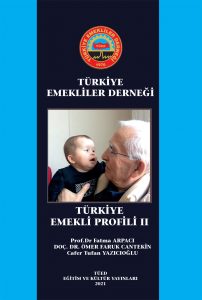 Türkiye Emekli Profili araştırmamızın ikincisi yayımlandı…