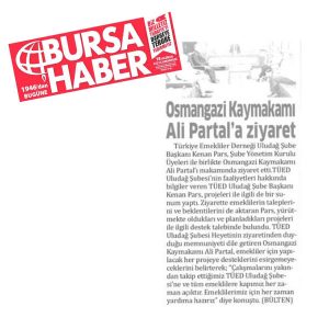Osmangazi Kaymakamı’na ziyaret…